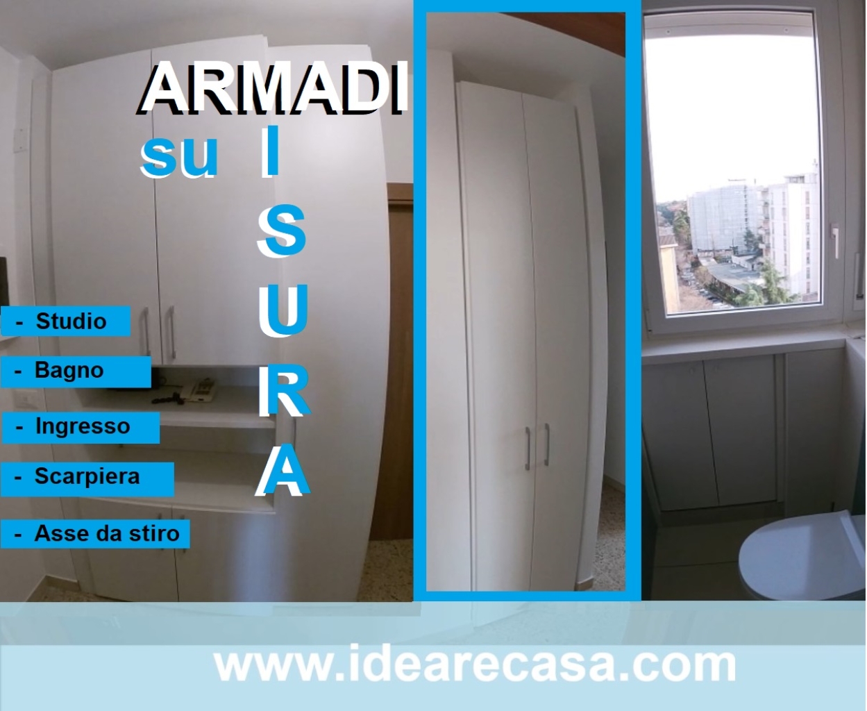 Armadi su Misura per Studio, Asse da stiro, Ingresso, Scarpiera, Bagno